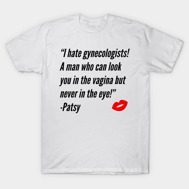 absolutely fabulous quote T-Shirt by CreationsByAme